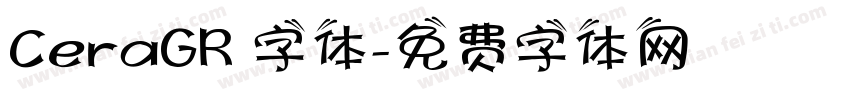 CeraGR 字体字体转换